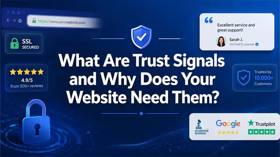 What Are Trust Signals and Why Does Your Website Need Them?